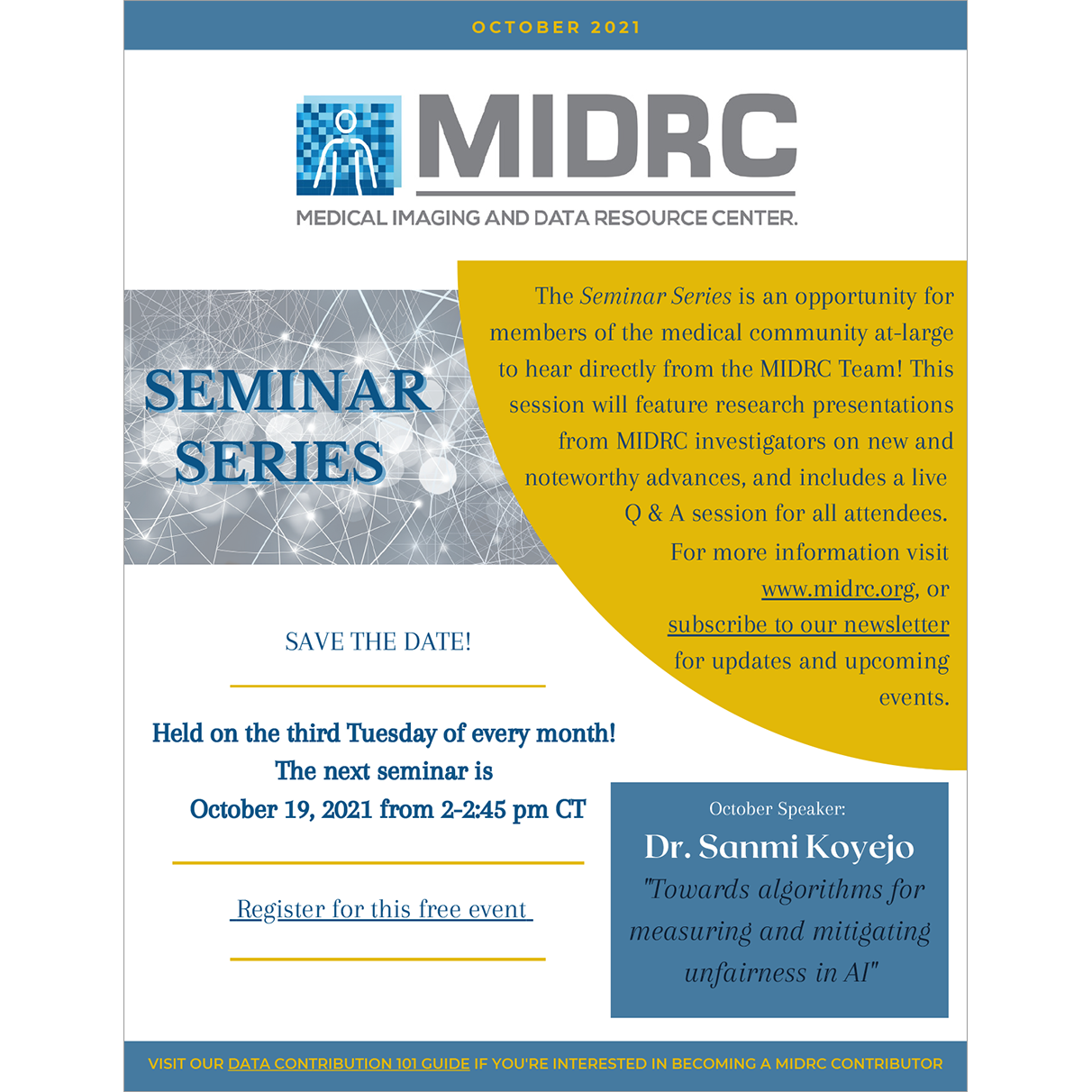 Join us for the next MIDRC monthly seminar Tuesday, October 19 at 2pm CT with speaker and MIDRC Investigator Dr. Sanmi Koyejo (University of Illinois at Urbana-Champaign) as he discusses the development of algorithms for measuring and mitigating bias in AI/ML, plus a live Q&A! REGISTRATION IS FREE!