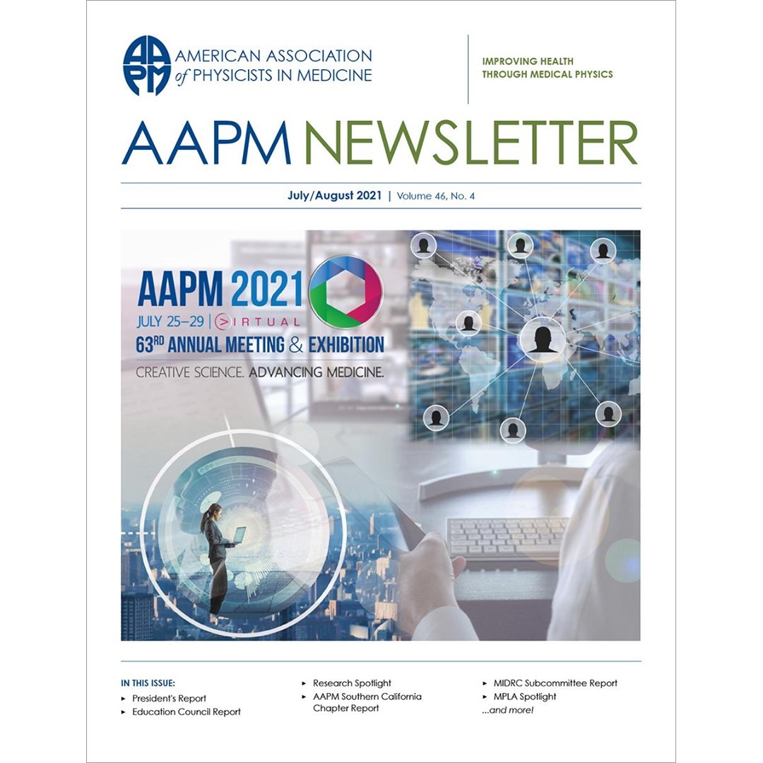 Timely announcements relating to #AAPM2021 and other important AAPM programs are part of the July/August Issue of the AAPM Newsletter 👉 https://aapm.me/2V0XrnD Also included in this issue are reports from our regular contributors as well as comprehensive reports from several of our councils, committees, and related professional organizations.